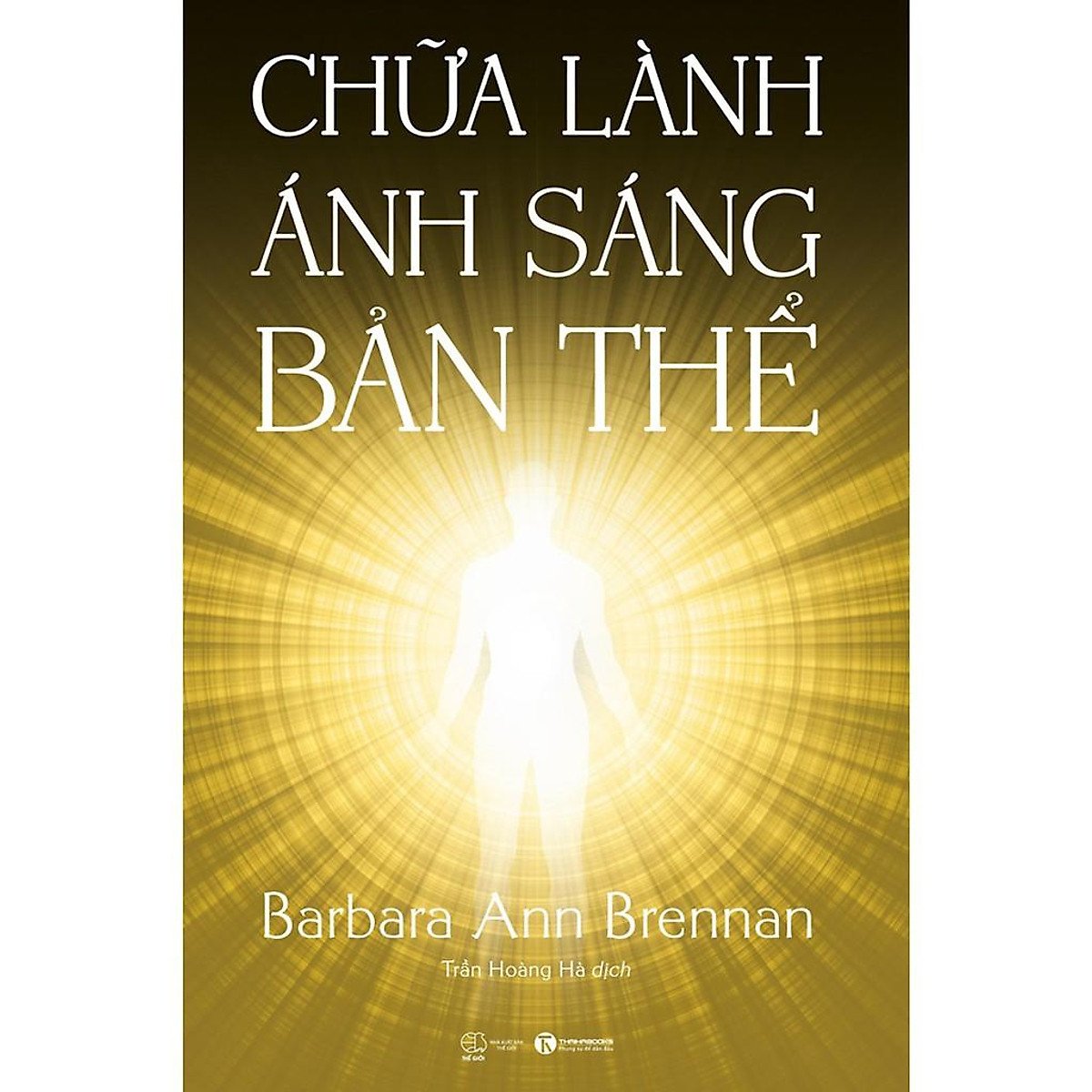 Sách - Chữa Lành Ánh Sáng Bản Thể