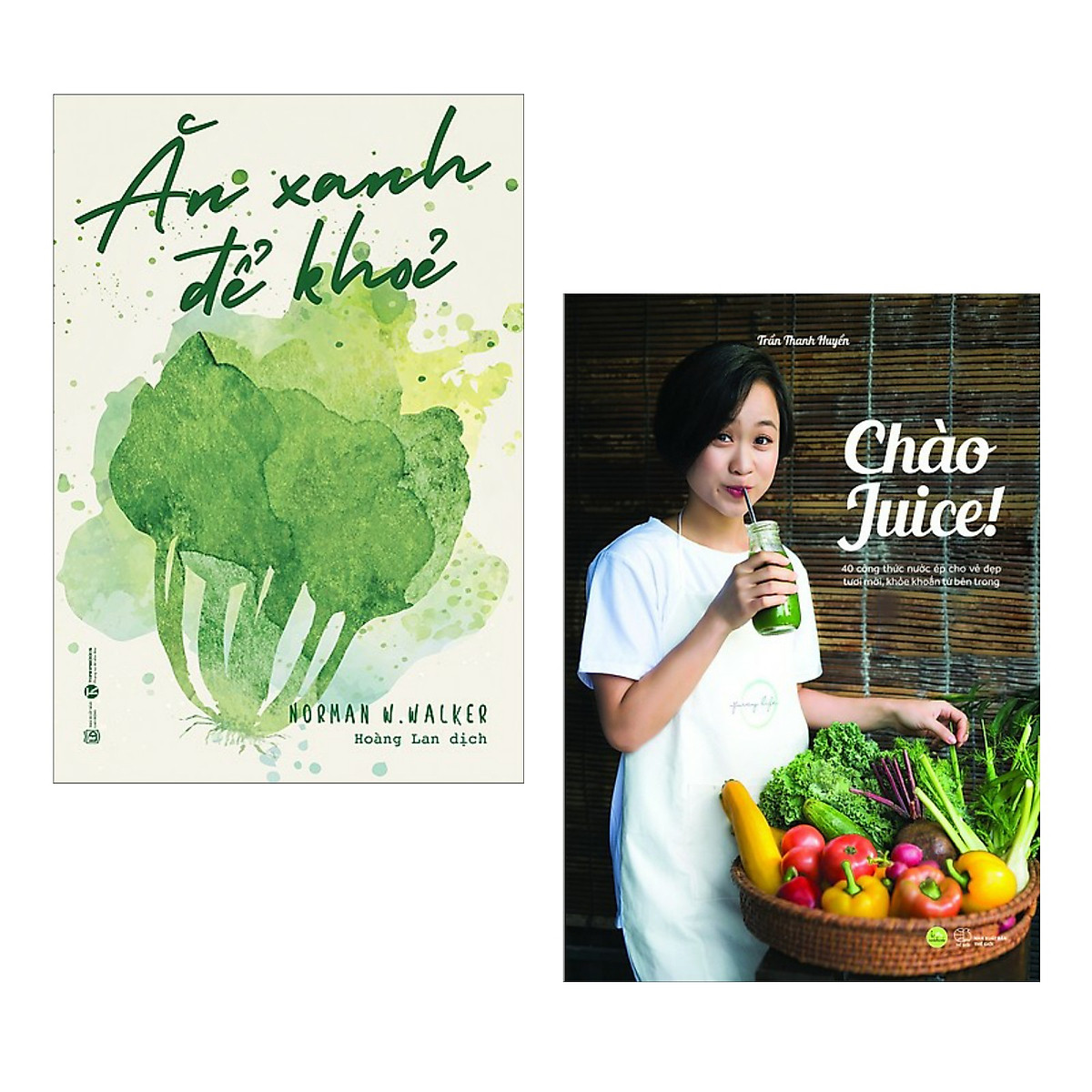 Combo Sách Hay: Ăn Xanh Để Khỏe + Chào Juice (Bộ 2 Cuốn Sách Nấu Ăn / Tặng Kèm Postcard Greenlife)
