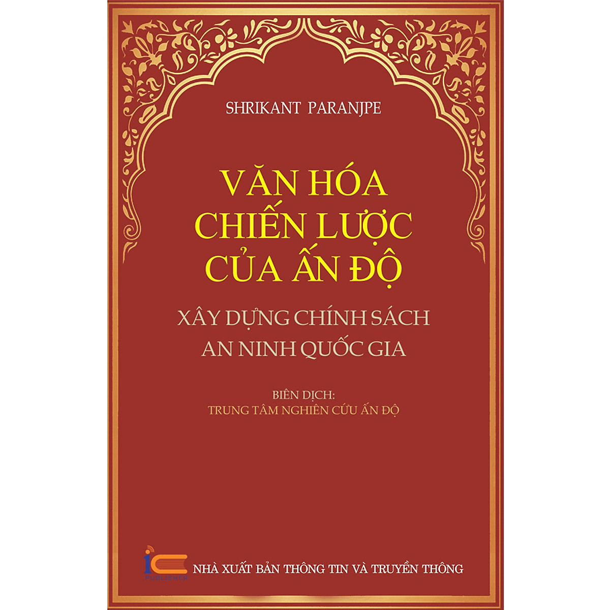 Văn Hóa Chiến lược Ấn Độ - Xây Dựng Chính Sách An Ninh Quốc Gia