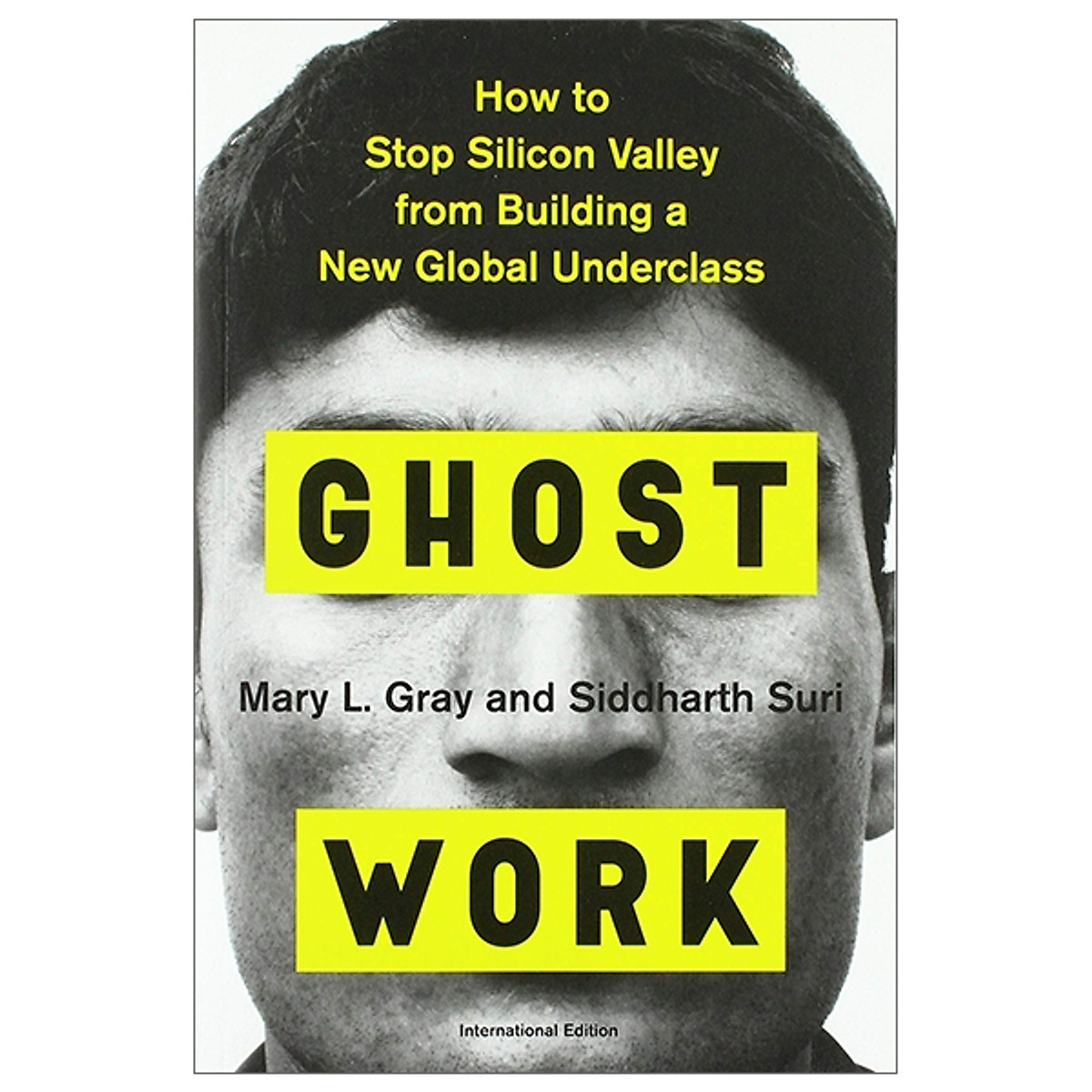 Ghost Work: How to Stop Silicon Valley from Building a New Global Underclass