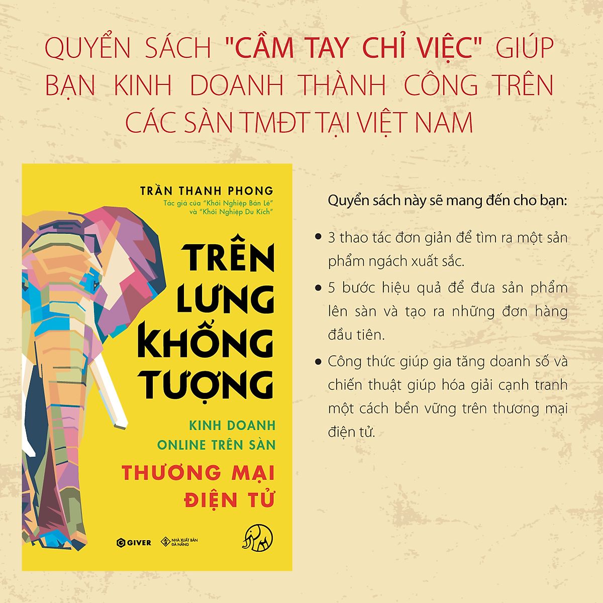 Trên Lưng Khổng Tượng - Kinh Doanh Online Trên Sàn Thương Mại Điện Tử - Khởi Nghiệp Với Bán Hàng Qua Mạng và Nhãn Hàng Riêng