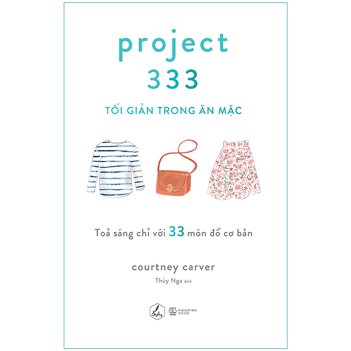 Project 333 – Tối Giản Trong Ăn Mặc