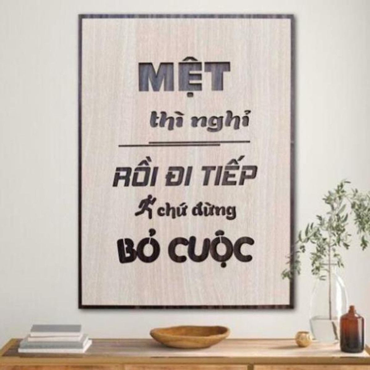 Tranh tạo động lực bằng Gỗ treo tường những câu nói slogan bất hủ ...