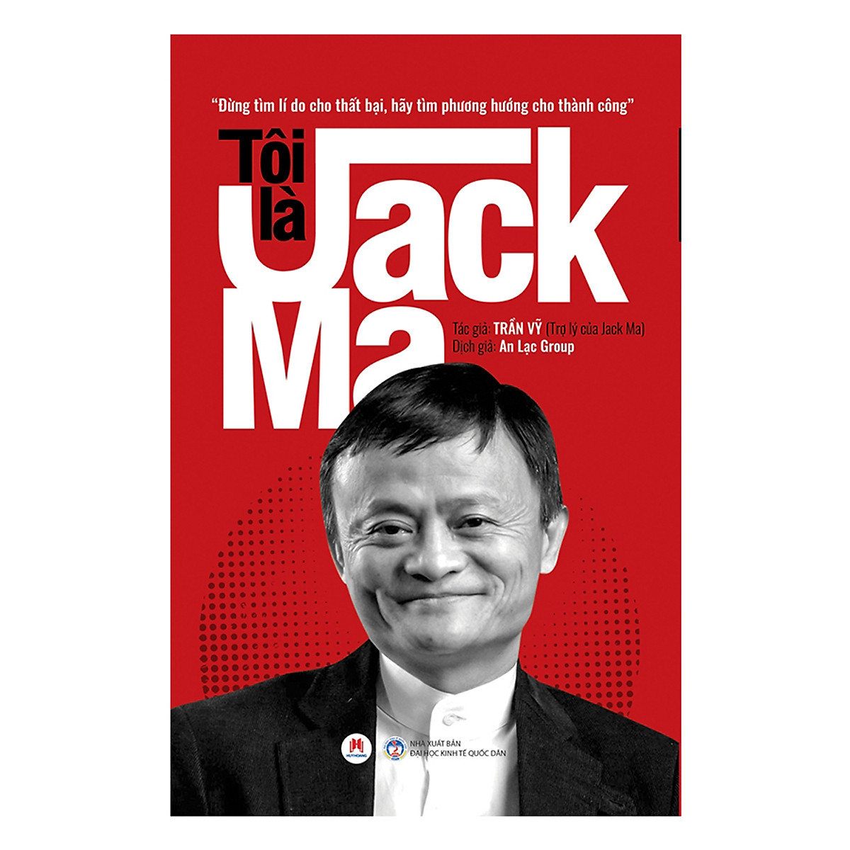 Tôi Là Jack Ma (Tái Bản)