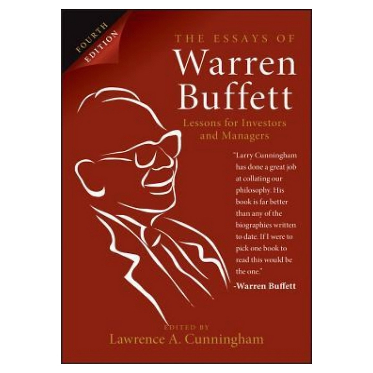 The Essays Of Warren Buffett, 4Th Edition: Lessons For Investors And Managers