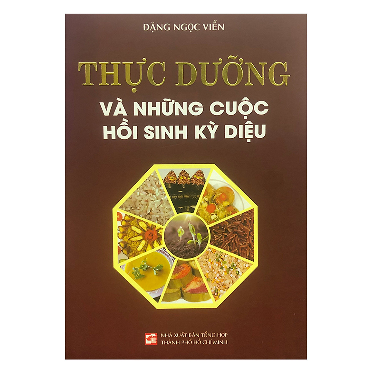 Thực Dưỡng Và Những Cuộc Hồi Sinh Kỳ Diệu