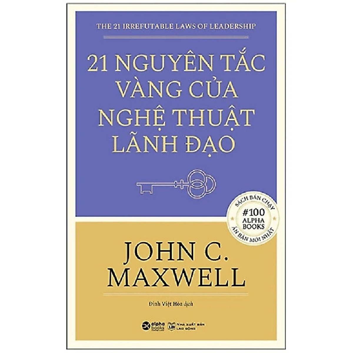 Combo 2 cuốn sách: Cẩm Nang Quản Lý - Quản Trị Những Thách Thức Trong Quản Lý + 21 Nguyên Tắc Vàng Của Nghệ Thuật Lãnh Đạo