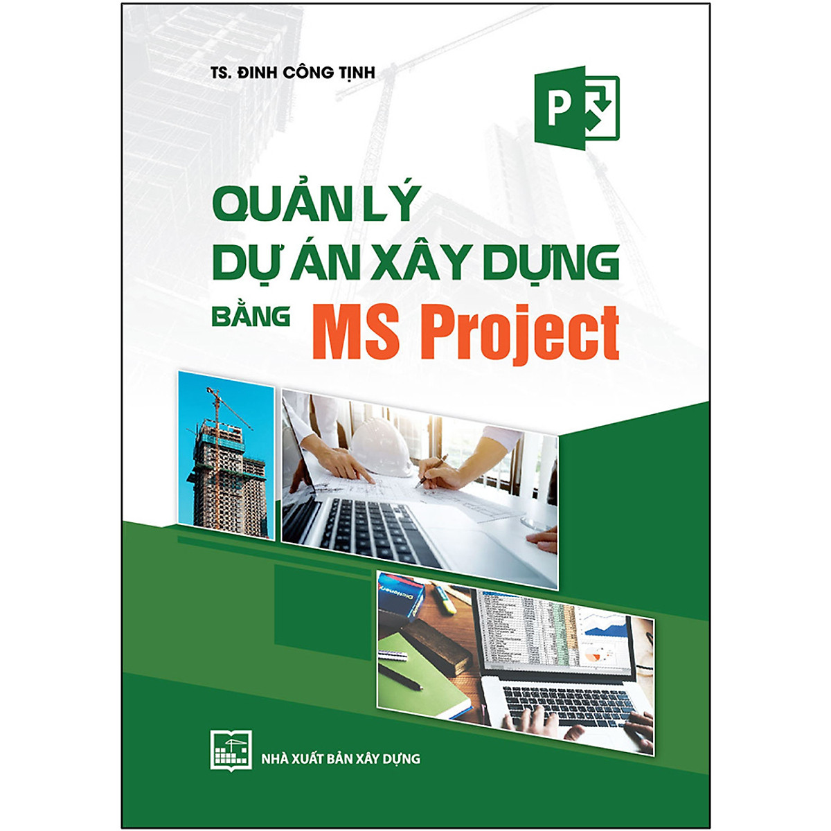 Quản Lý Dự Án Xây Dựng Bằng Ms Project