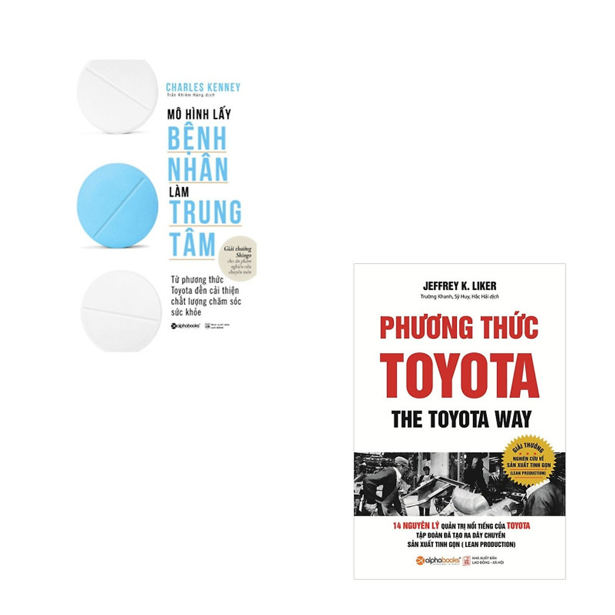 Combo Sách Kinh Doanh Phương Thức Toyota: Mô Hình Lấy Bệnh Nhân Làm Trung Tâm + Phương Thức Toyota