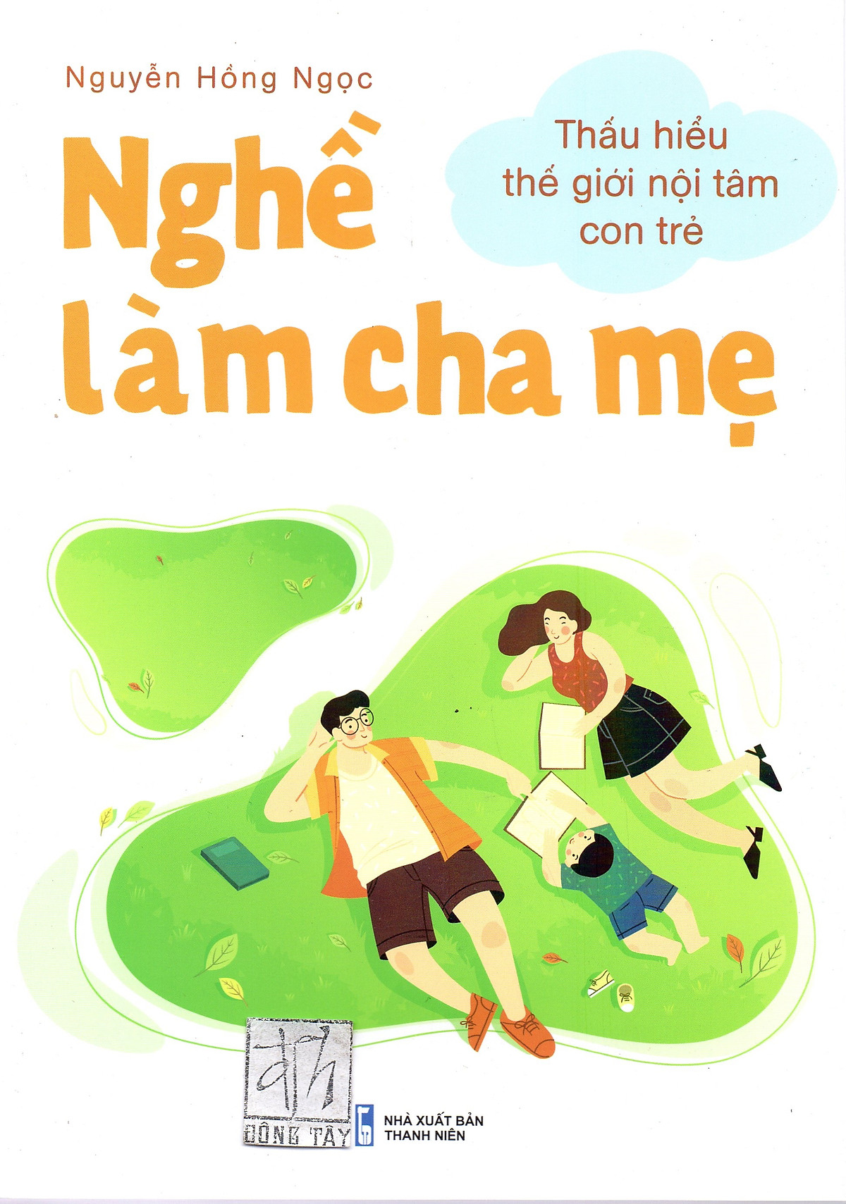 Nghề làm cha mẹ - Thấu hiểu thế giới nội tâm con trẻ (Sách in 4 màu)