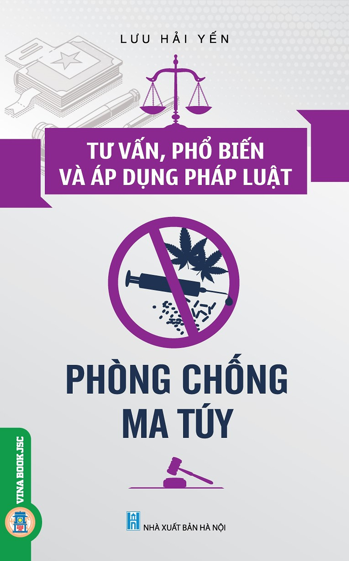 Tư Vấn, Phổ Biến Và Áp Dụng Pháp Luật Phòng Chống Ma Tuy