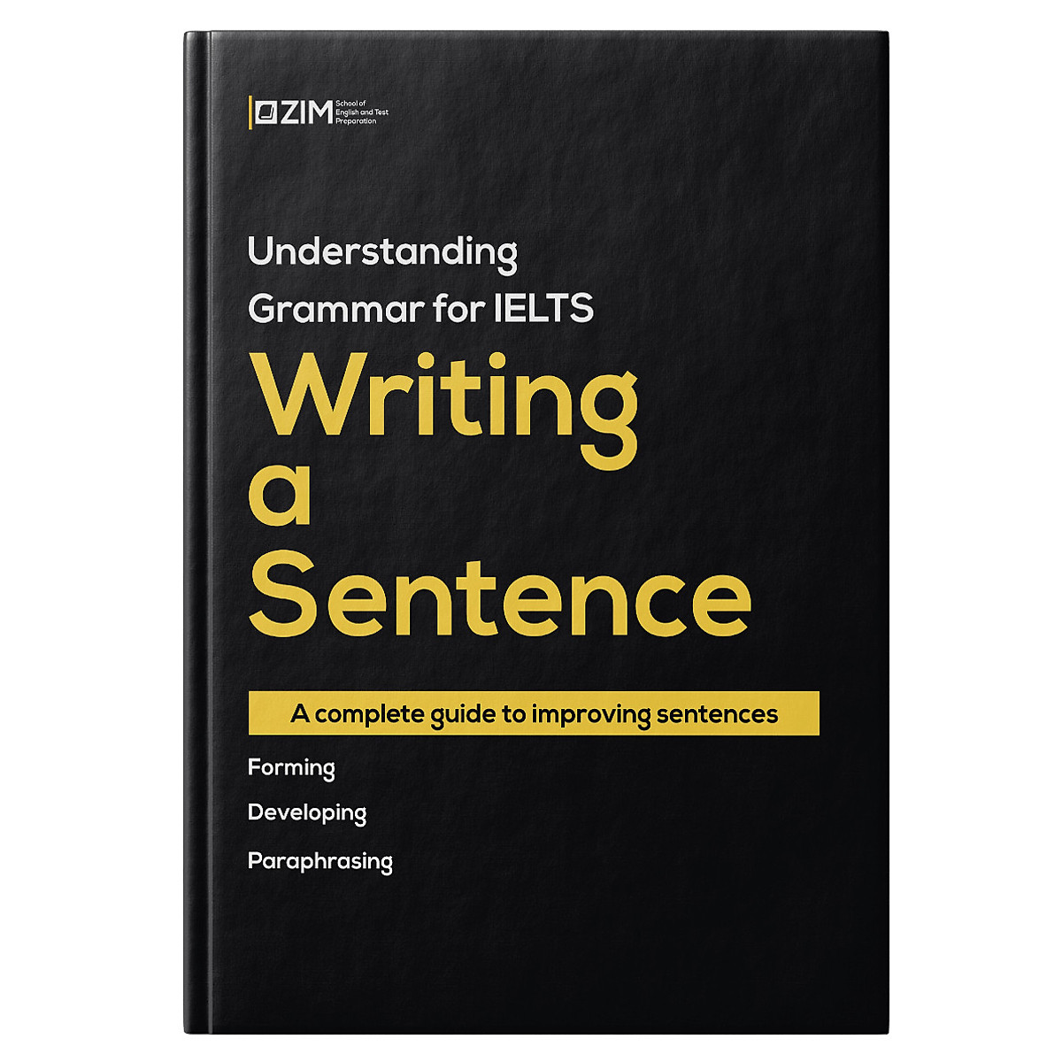 Understanding Grammar for IELTS: Writing a Sentence