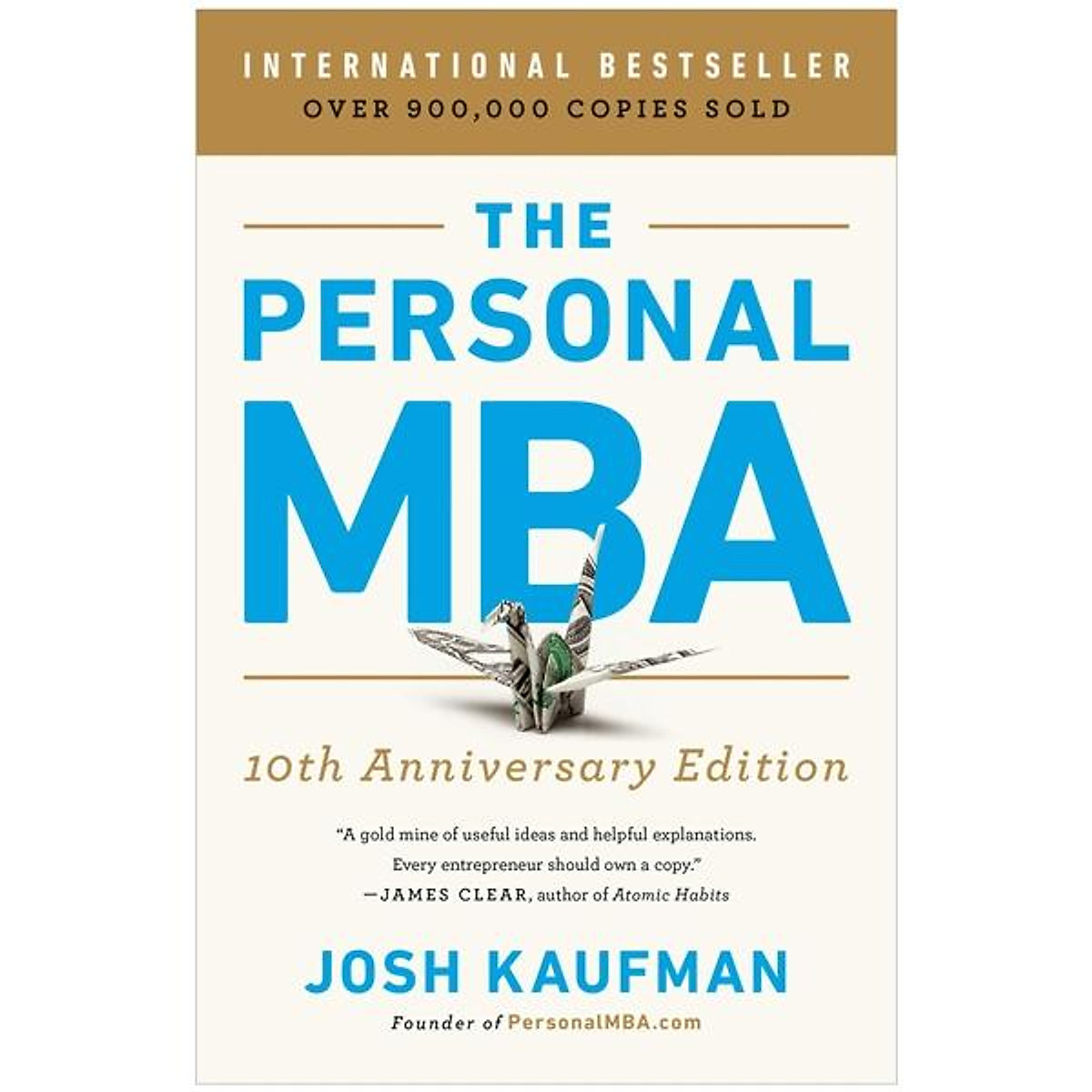 The Personal MBA 10th Anniversary Edition