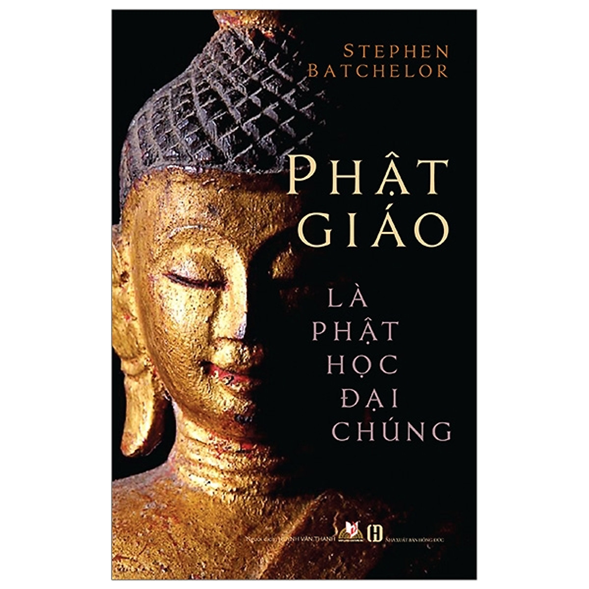 Phật Giáo Là Phật Học Đại Chúng - Sách Tôn Giáo - Tâm Linh