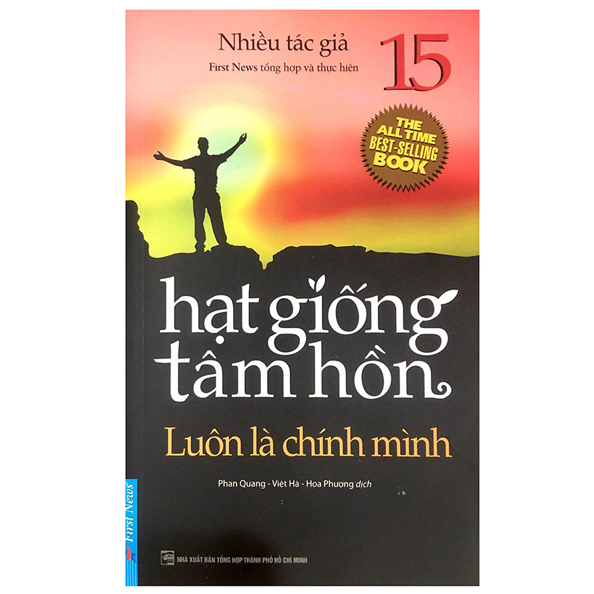 Hạt Giống Tâm Hồn 15 - Luôn Là Chính Mình (Tái Bản)