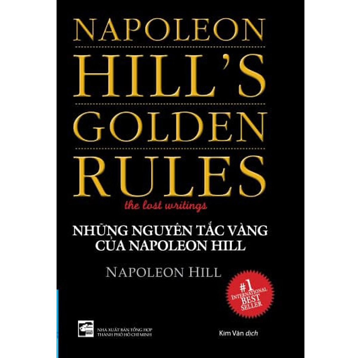 Những Nguyên Tắc Vàng Của Napoleon Hill (Tái Bản)