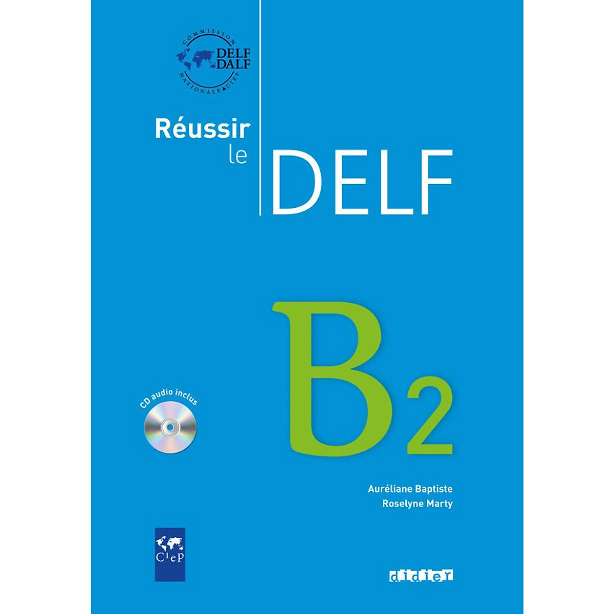 Sách học tiếng Pháp: Reussir Le Delf B2 - Livre (kèm CD)