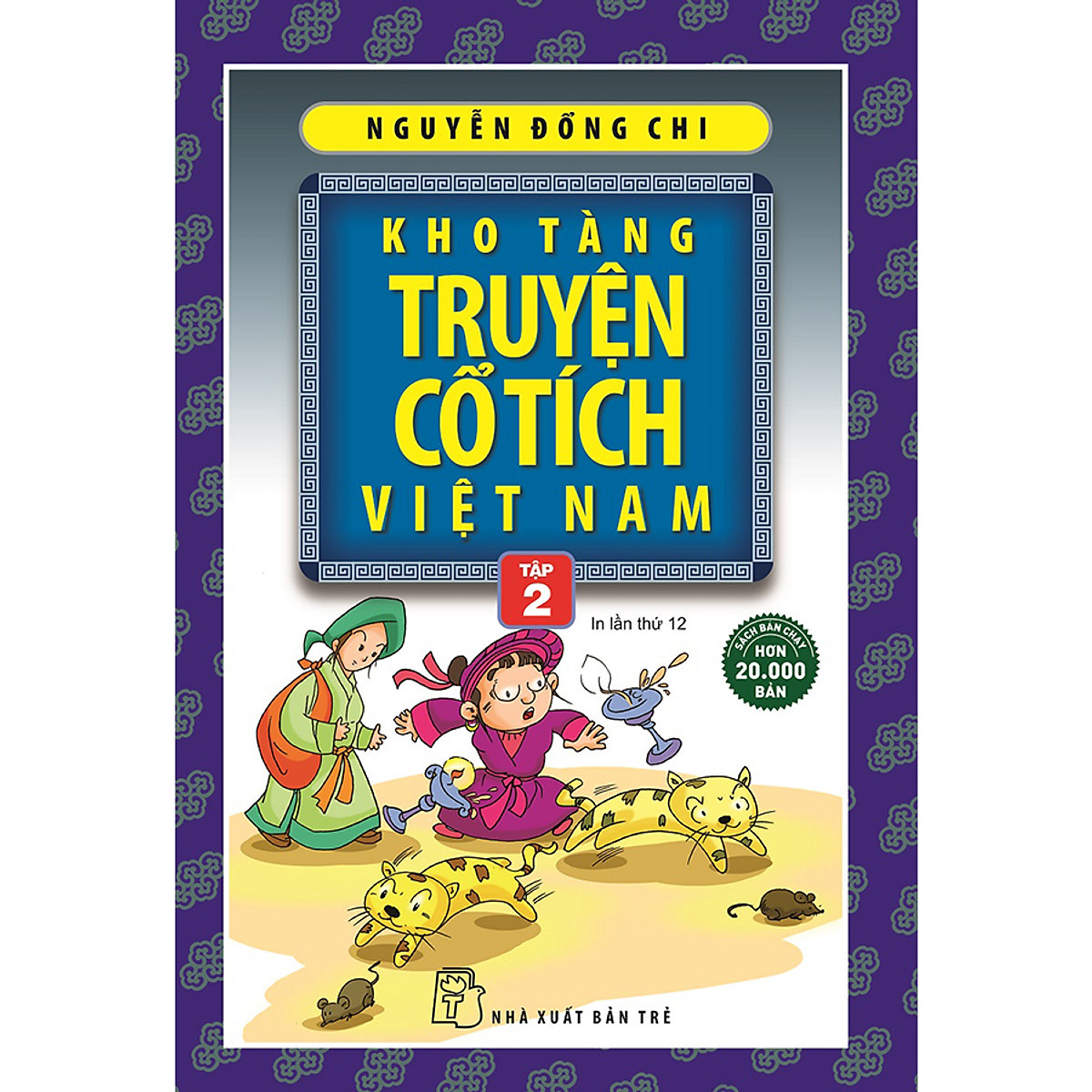 Kho Tàng Truyện Cổ Tích Việt Nam 02 (Tái Bản 2020)