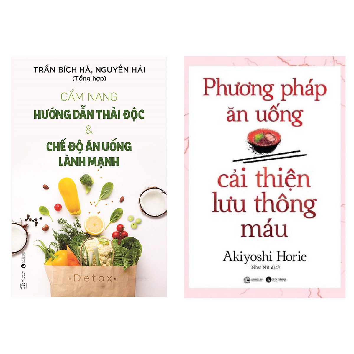 Combo 2 cuốn : Phương Pháp Ăn Uống Cải Thiện Lưu Thông Máu + Cẩm Nang Hướng Dẫn Thải Độc & Chế Độ Ăn Uống Lành Mạnh