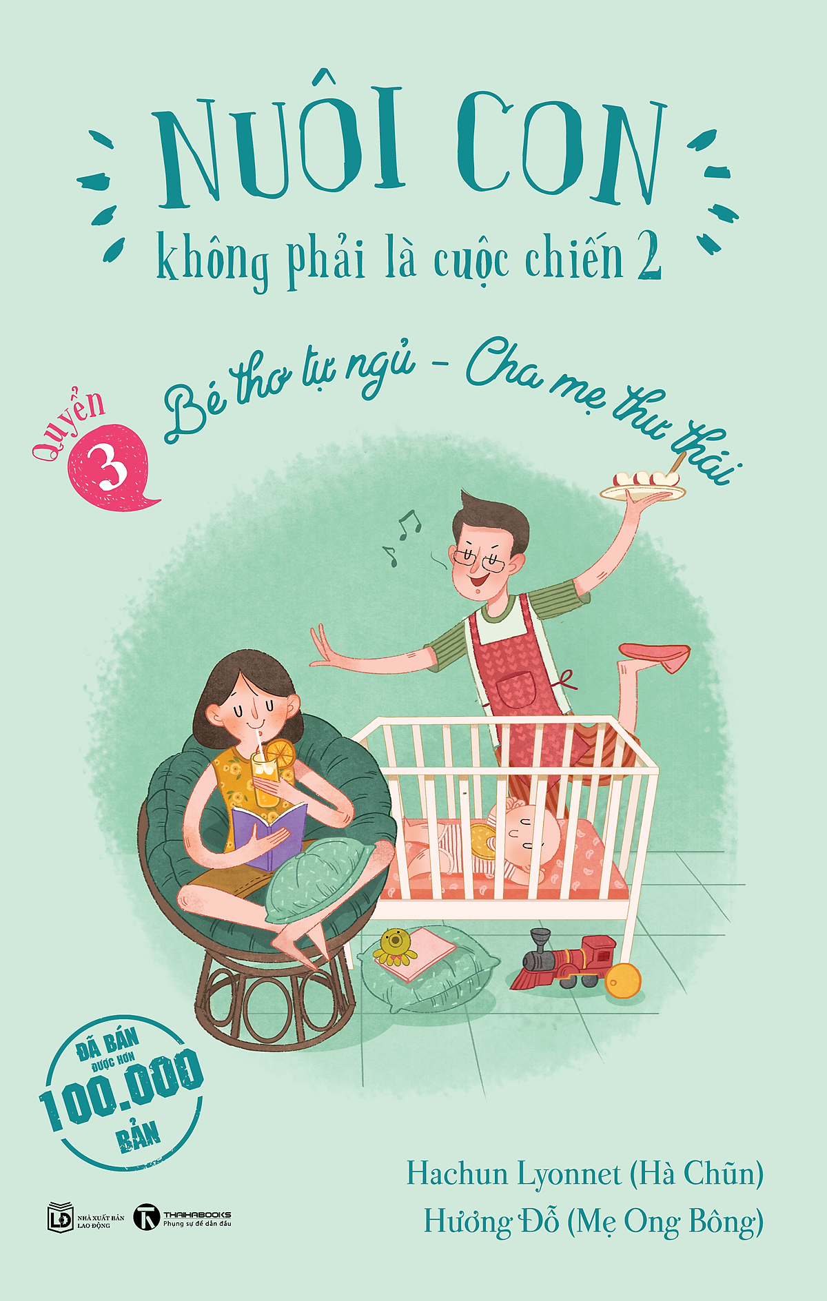 Combo 4 Cuốn Bộ Sách: Nuôi Con Không Phải Là Cuộc Chiến (Tái Bản)