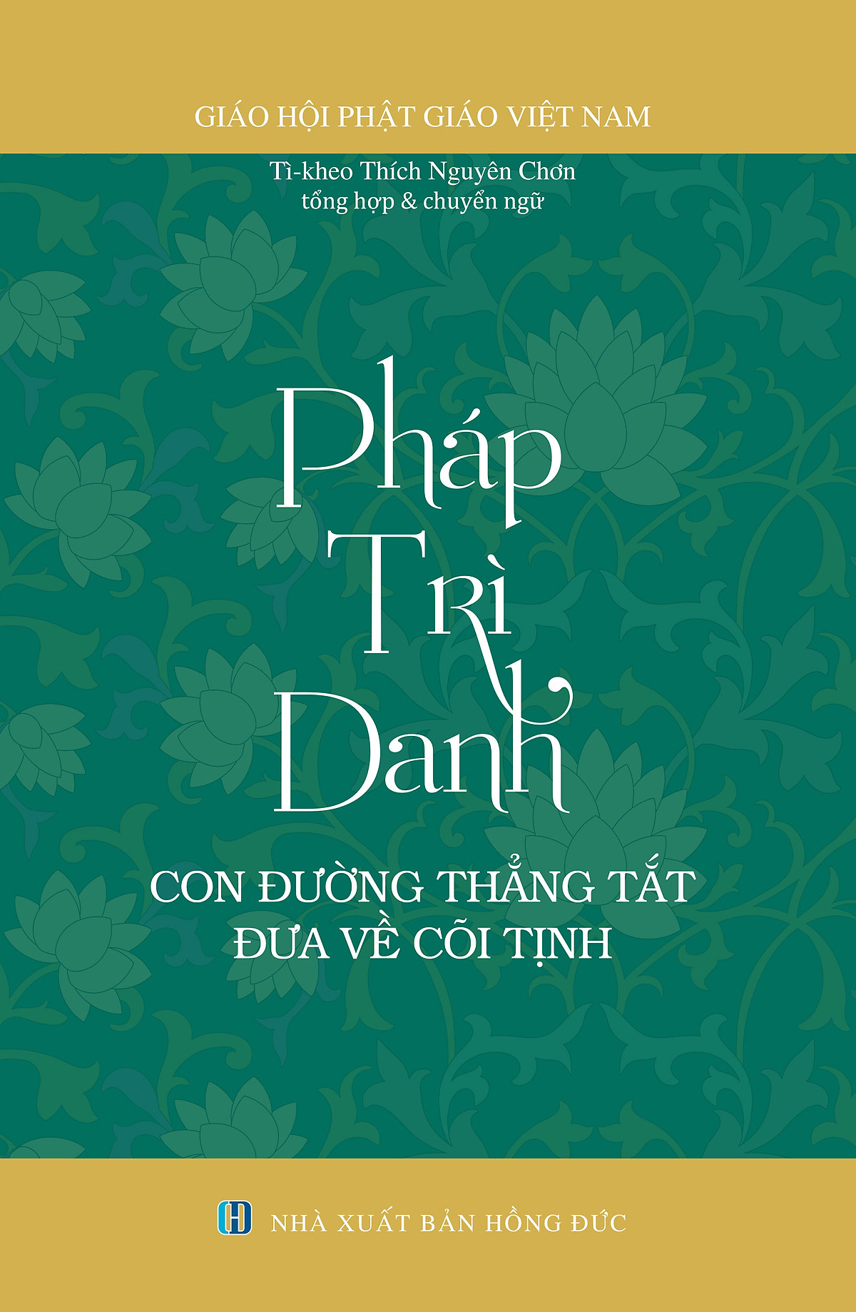 Pháp Trì Danh - Con Đường Thẳng Tắt Đưa Về Cõi Tịnh