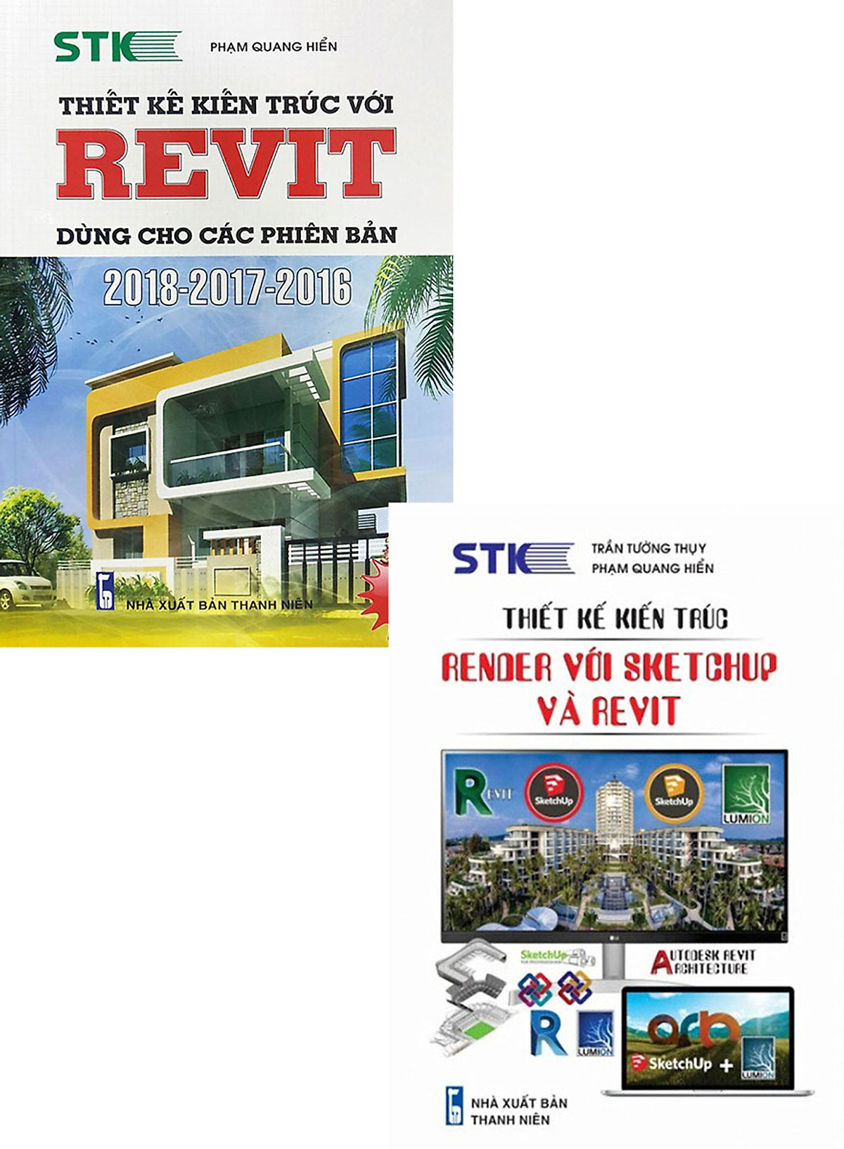 COMBO THIẾT KẾ KIẾN TRÚC VỚI REVIT DÙNG CHO CÁC PHIÊN BẢN 2018 - 2017 - 2016 + THIẾT KẾ KIẾN TRÚC - RENDER VỚI SKETCHUP VÀ REVIT (BỘ 2 CUỐN)