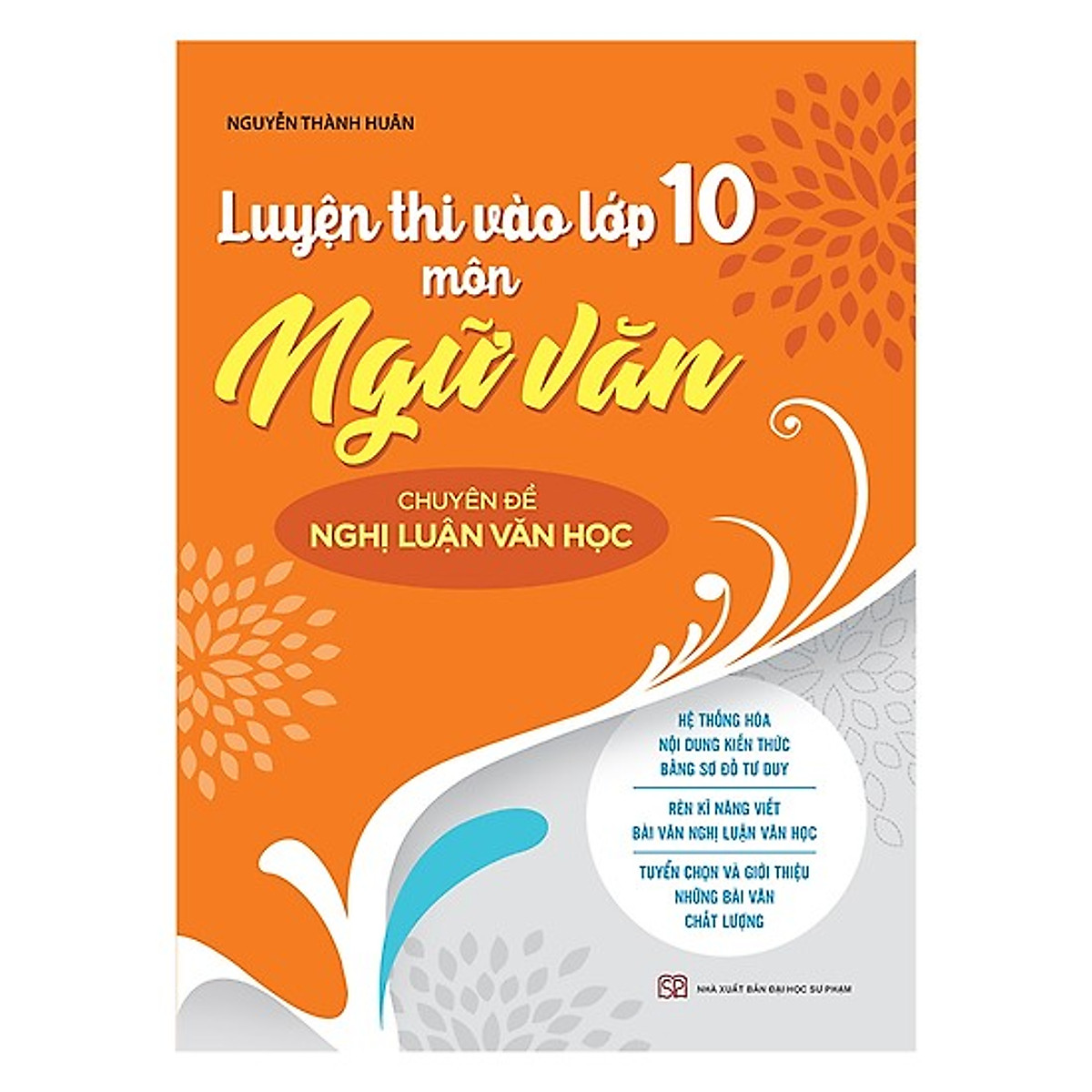 Combo sách Luyện Thi Vào Lớp 10 Môn Ngữ Văn Chuyên đề Nghị luận văn học / Chuyên đề Nghị luận xã hội 