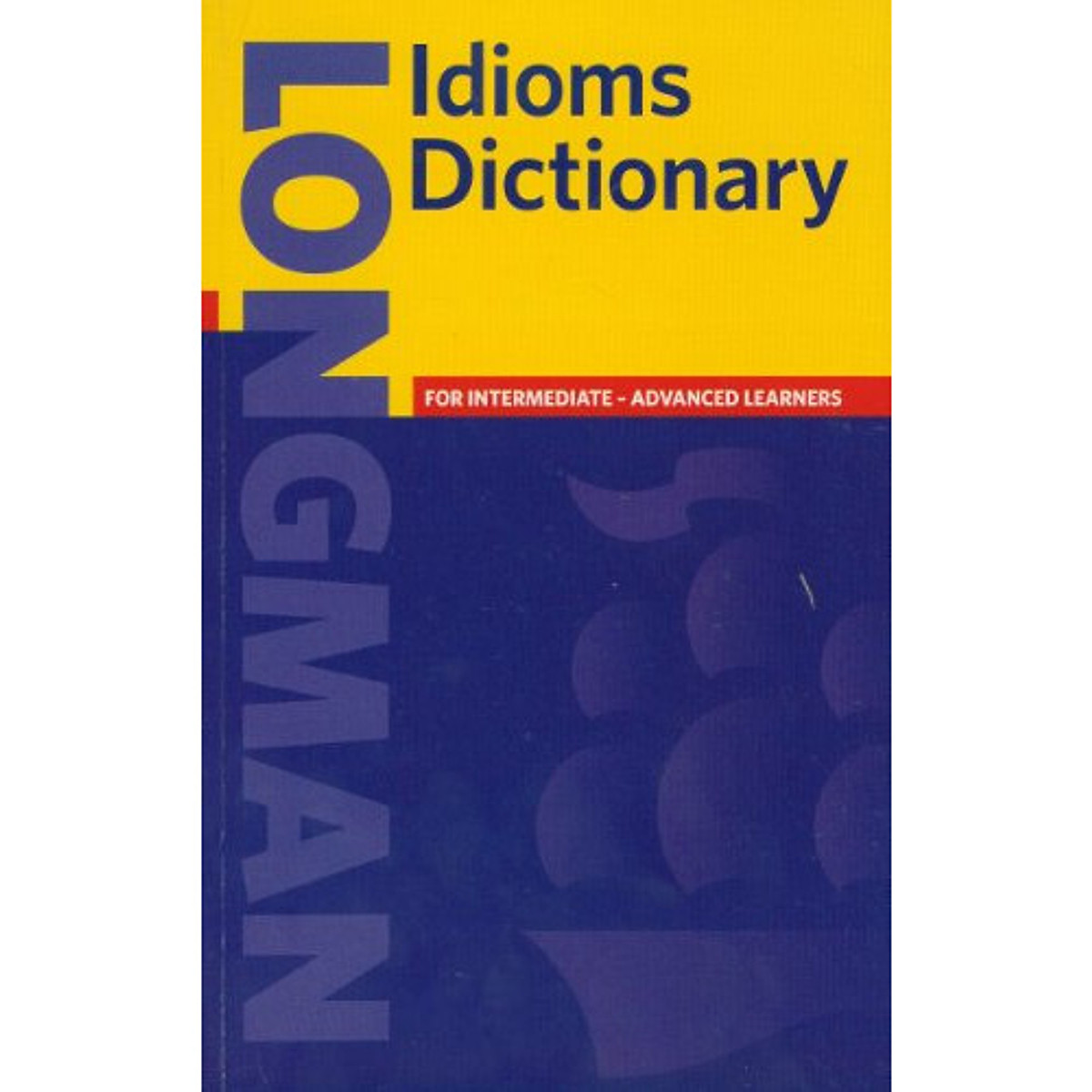 Longman Idioms Dictionary English Language Dictionary