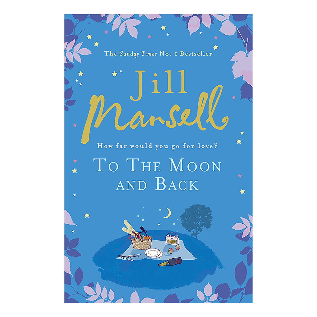 To The Moon And Back: An uplifting tale of love, loss and new beginnings