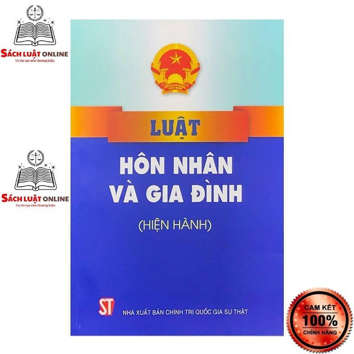 Sách - Luật Hôn nhân và Gia đình (Hiện hành) - (NXB Chính trị quốc gia Sự thât)