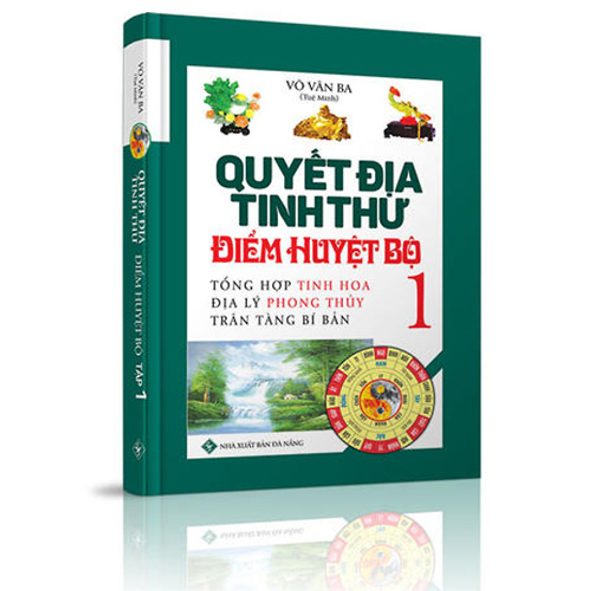 Boxset Quyết Địa Tinh Thư ( Bộ 4 Cuốn ) : Quyết Địa Tinh Thư Điểm Huyệt Bộ Tập 1 Và Tập 2 + Quyết Địa Tinh Thư - Trạch Nhật + Quyết Địa Tinh Thư - Dương Trạch Tổng Luận