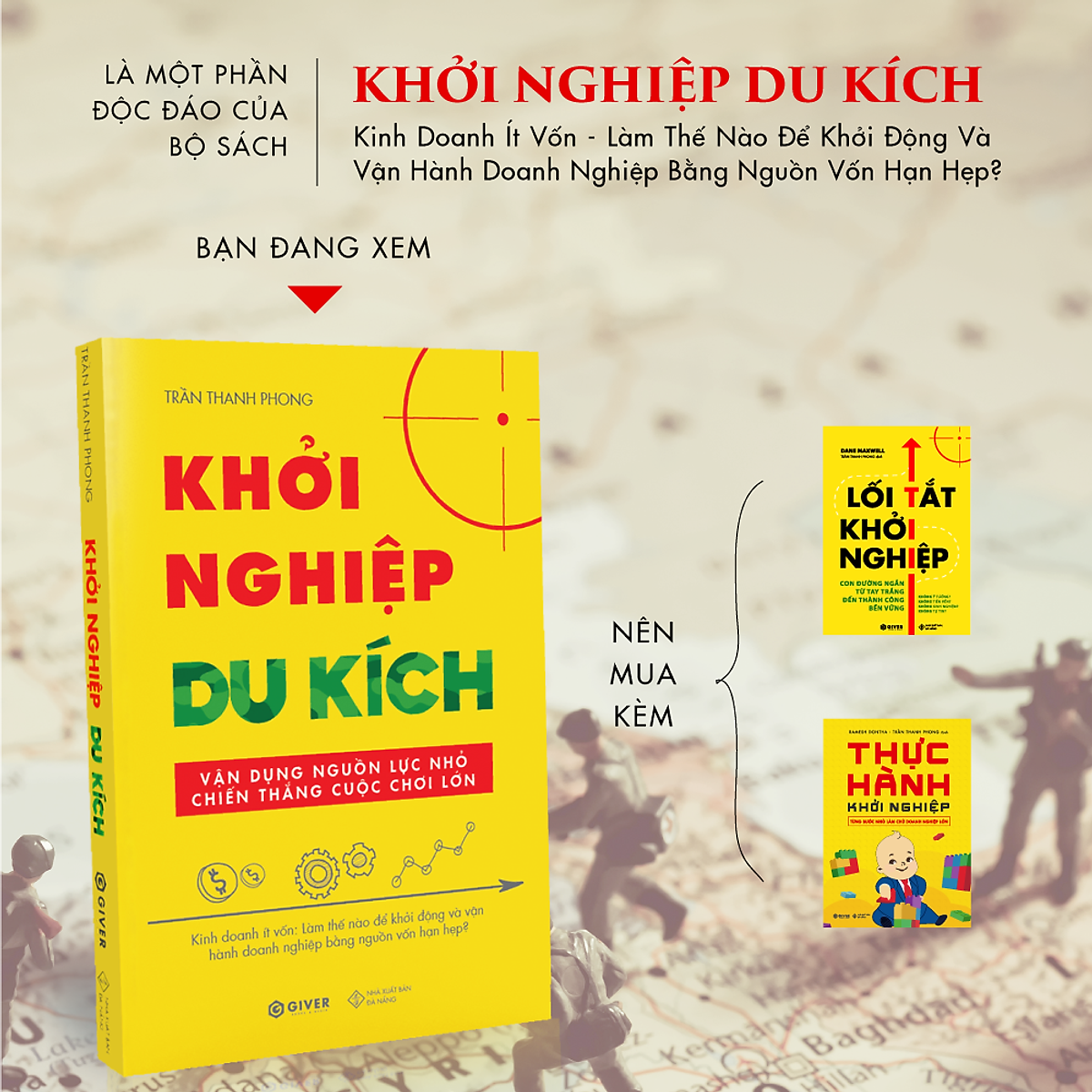 Khởi Nghiệp Du Kích - Kinh Doanh Ít Vốn - Vận Dụng Nguồn Lực Nhỏ Chiến Thắng Cuộc Chơi Lớn (Tái Bản)