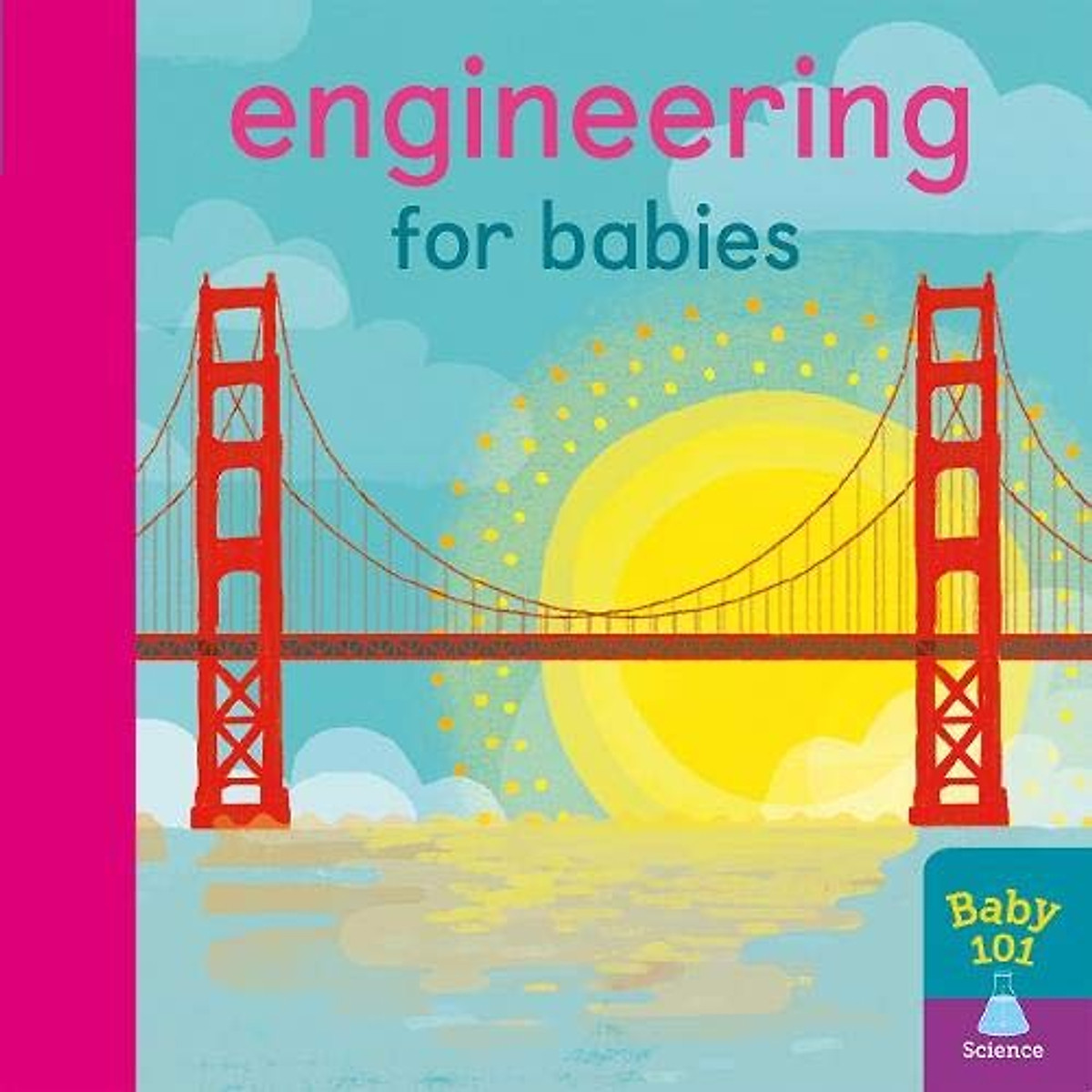 Sách thiếu nhi tiếng Anh - Engineering for Babies