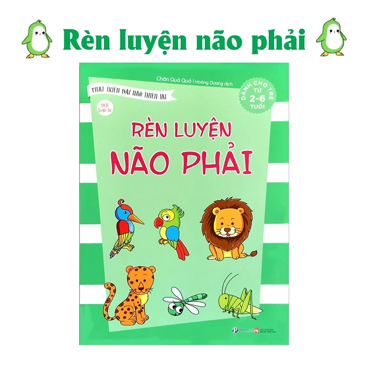 Bộ Sách Phát Triển Đại Não Thiên Tài: Rèn Luyện Não Trái, Não Phải- GIÚP CÂN BẰNG SỰ PHÁT TRIỂN NÃO BỘ CỦA TRẺ 2-6 Tuổi