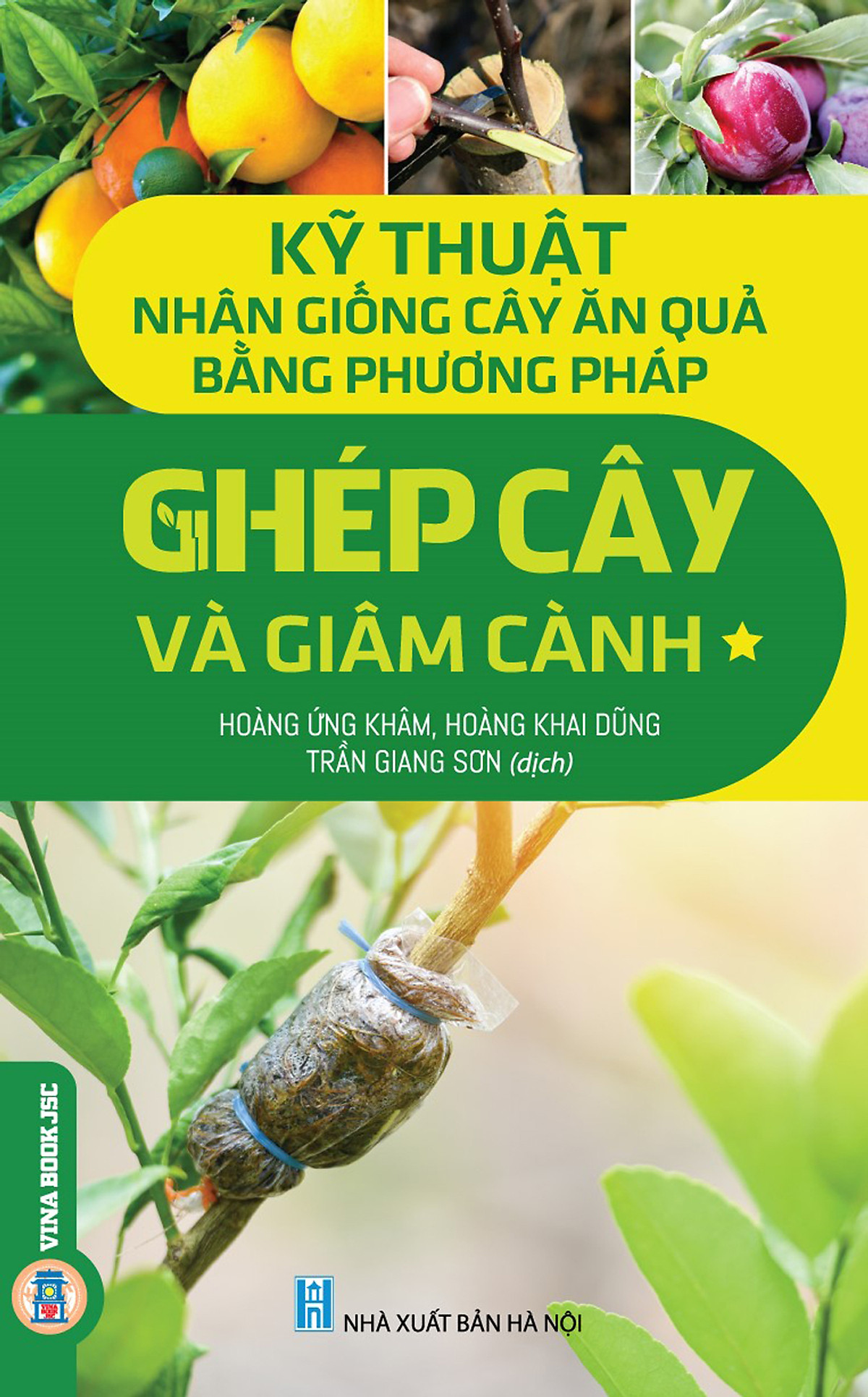 Combo Kỹ Thuật Nhân Giống Cây Ăn Quả Bằng Phương Pháp Ghép Cây Và Giâm Cành - 2 tập