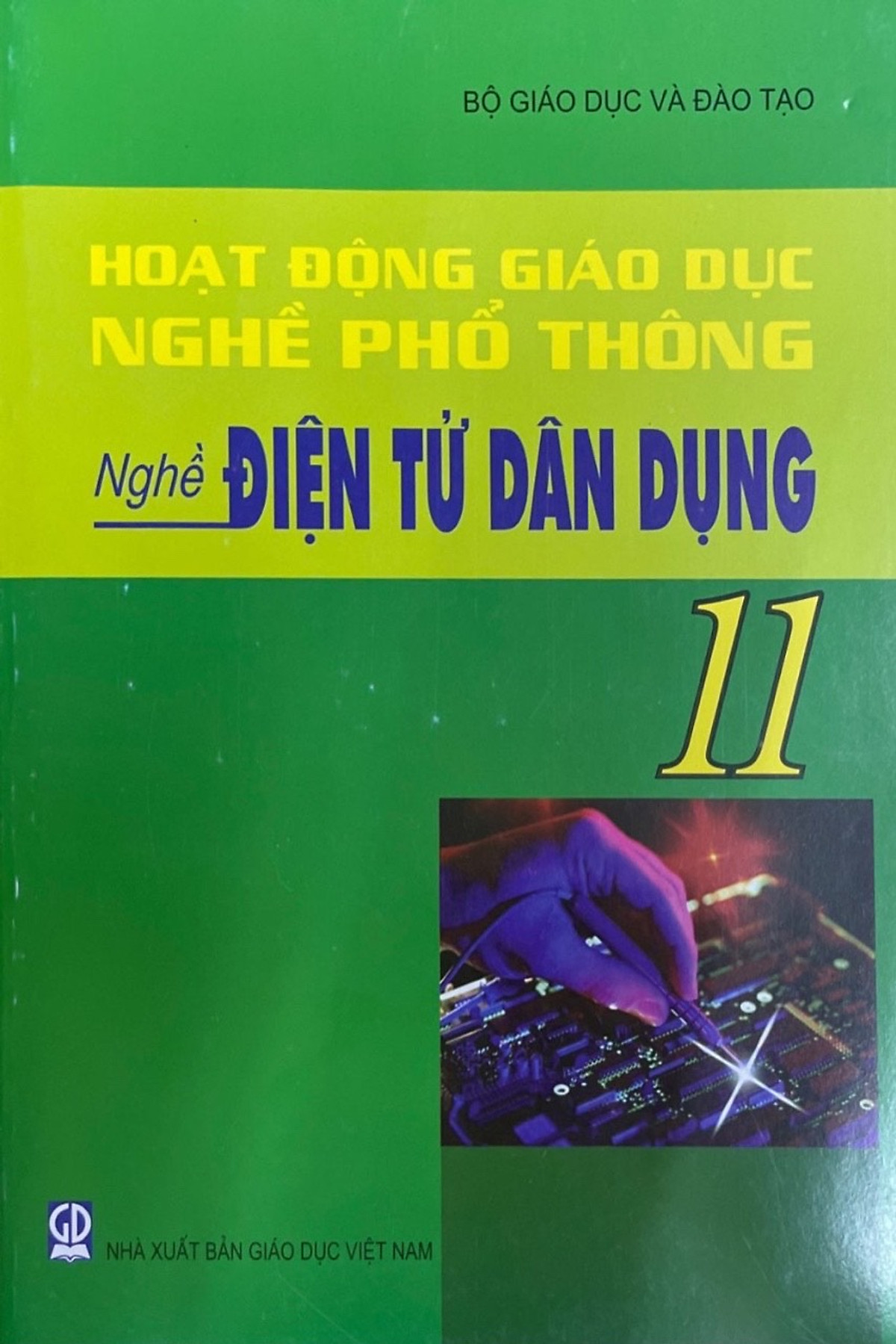 Hoạt Động Giáo Dục Nghề Phổ Thông Nghề Điện Tử Dân Dụng 11