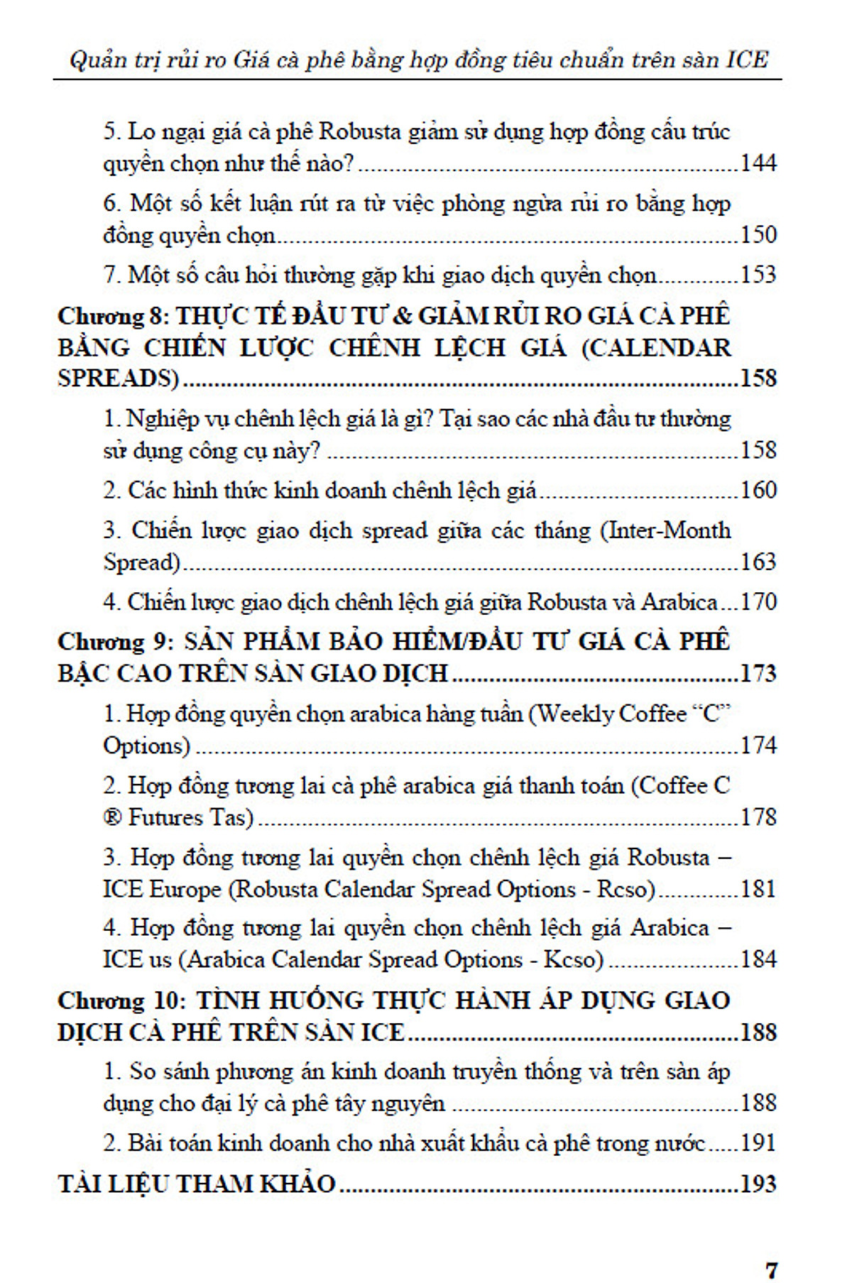 QUẢN TRỊ RỦI RO GIÁ CÀ PHÊ BẰNG HỢP ĐỒNG TIÊU CHUẨN TRÊN SÀN ICE