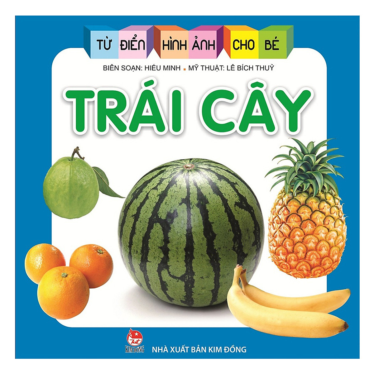 Từ Điển Hình Ảnh Cho Bé: Trái Cây (Tái Bản 2019) - Kiến thức ...