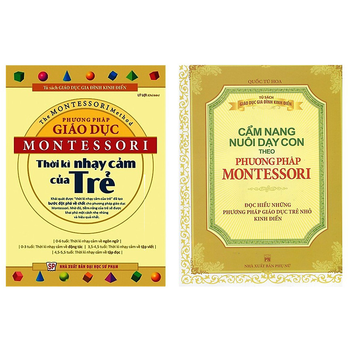 Combo sách montessori : Phương Pháp Giáo Dục Montessori - Thời Kỳ Nhạy Cảm Của Trẻ và Phương Pháp Montessori - Cẩm Nang Nuôi Dạy Con + Tặng 1 cuốn truyện song ngữ bìa mềm ngẫu nhiên