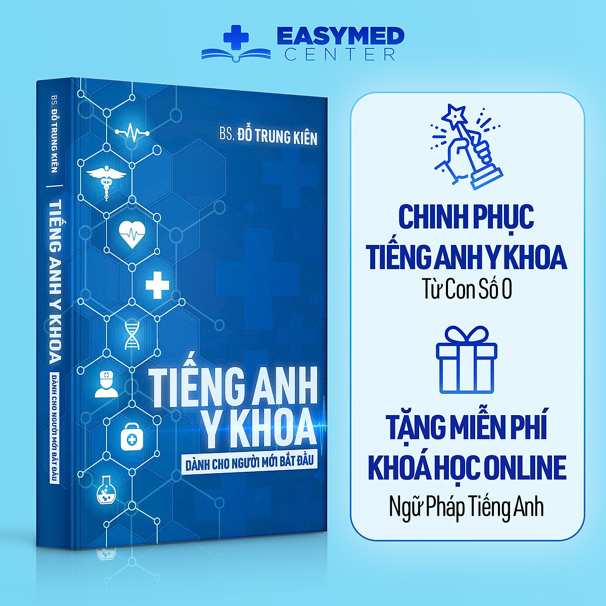 Sách Tiếng Anh Y Khoa dành cho người mới bắt đầu - Tác giả BS. Đỗ Trung Kiên (Tái bản mới nhất 2024)