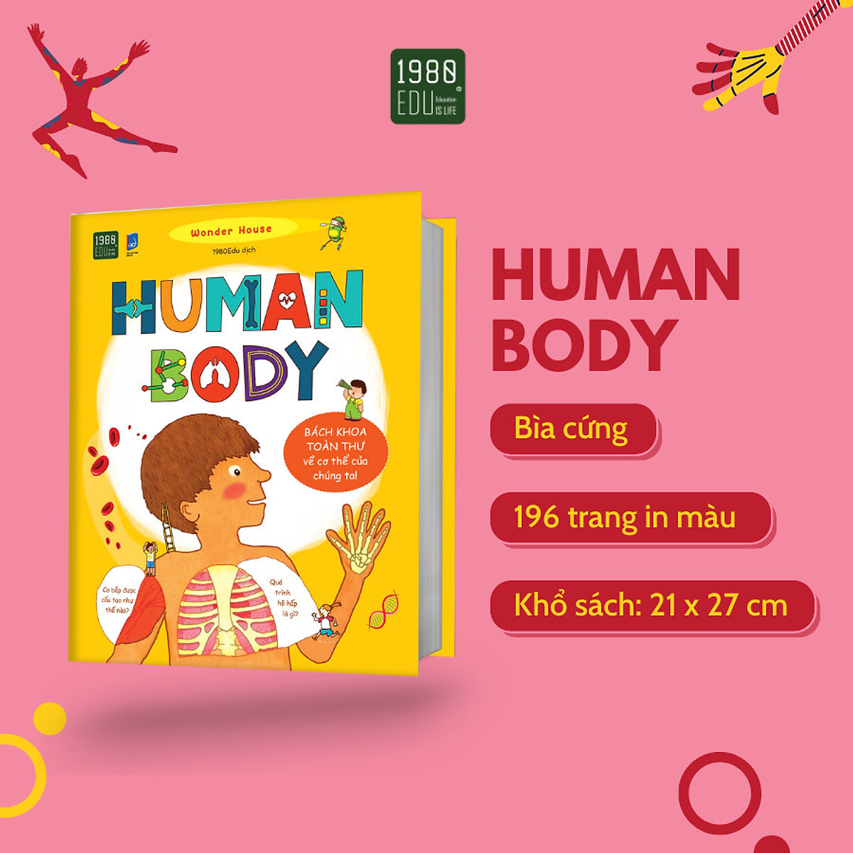 Human Body: Bách khoa toàn thư về cơ thể của chúng ta - Wonder House