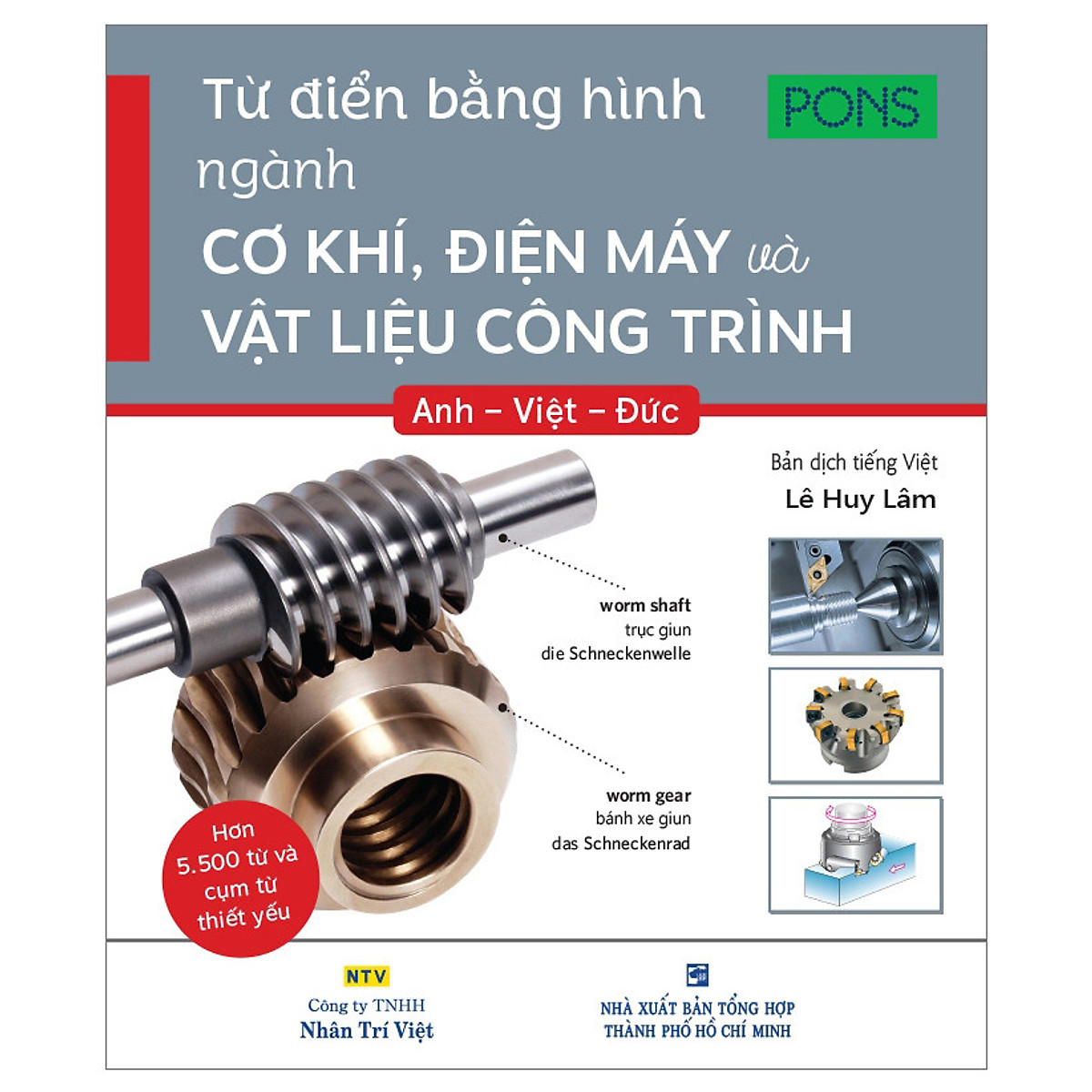 Từ Điển Bằng Hình Ngành Cơ Khí, Điện Máy Và Vật Liệu Công Trình Anh - Việt - Đức