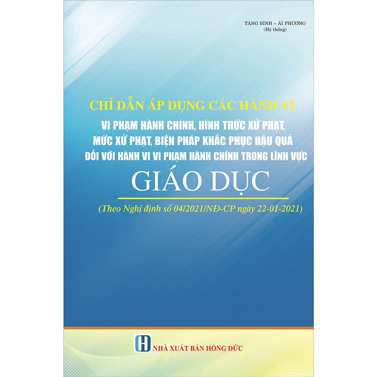 Chỉ Dẫn Áp Dụng Các Hành Vi Vi Phạm Hành Chính, Hình Thức Xử Phạt, Mức Xử Phạt, Biện Pháp Khắc Phục Hậu Quả Đối Với Hành Vi Vi Phạm Hành Chính Trong Lĩnh Vực Giáo Dục