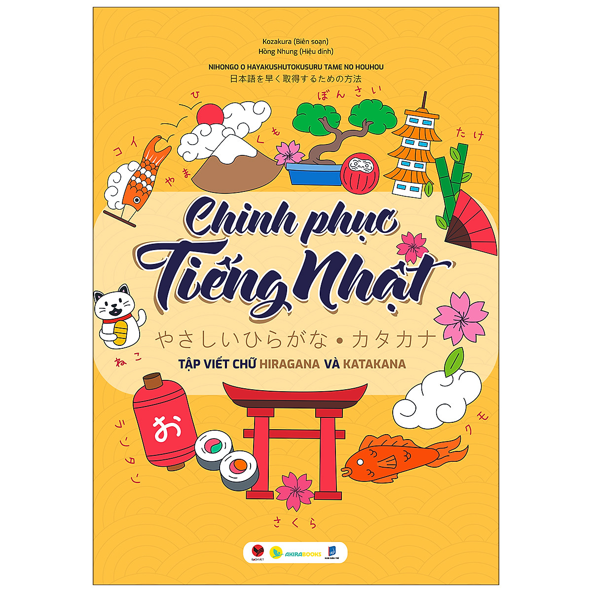 Chinh Phục Tiếng Nhật – Tập Viết Chữ Hiragana Và Katakana