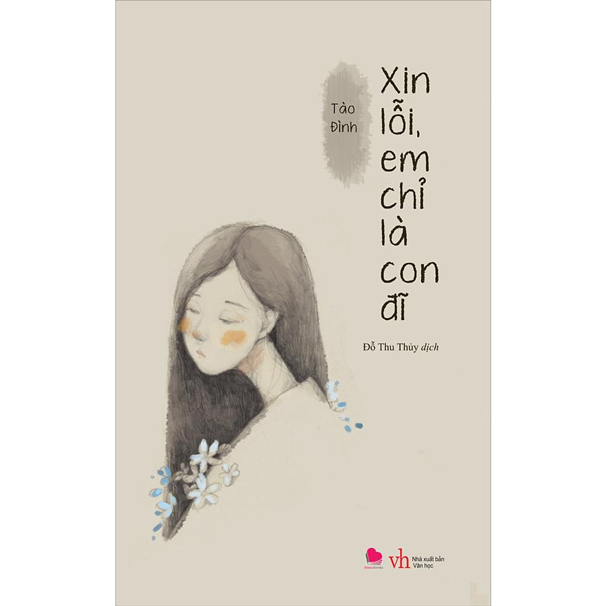 Sách: Xin Lỗi Em Chỉ Là Con Đĩ - Tiểu Thuyết