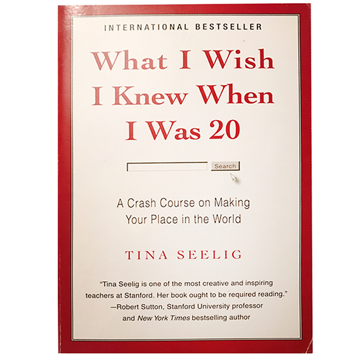 What I Wish I Knew When I Was 20 : A Crash Course on Making Your Place in the World - Nếu Tôi Biết Được Khi Còn 20