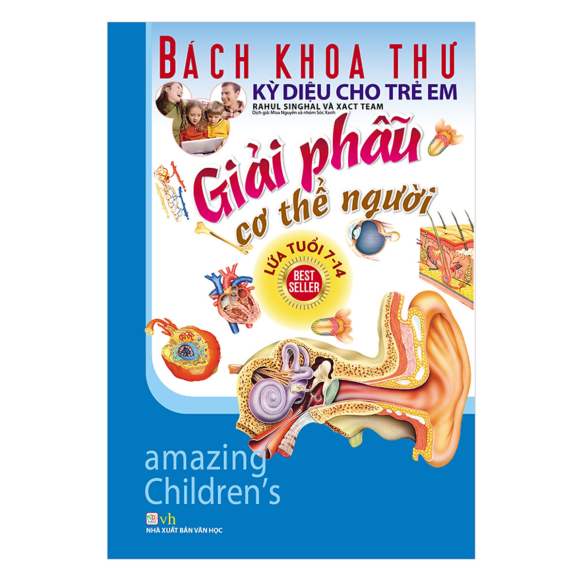 Bách Khoa Thư Kỳ Diệu Cho Trẻ Em - Giải Phẫu Cơ Thế Người (Tái Bản)