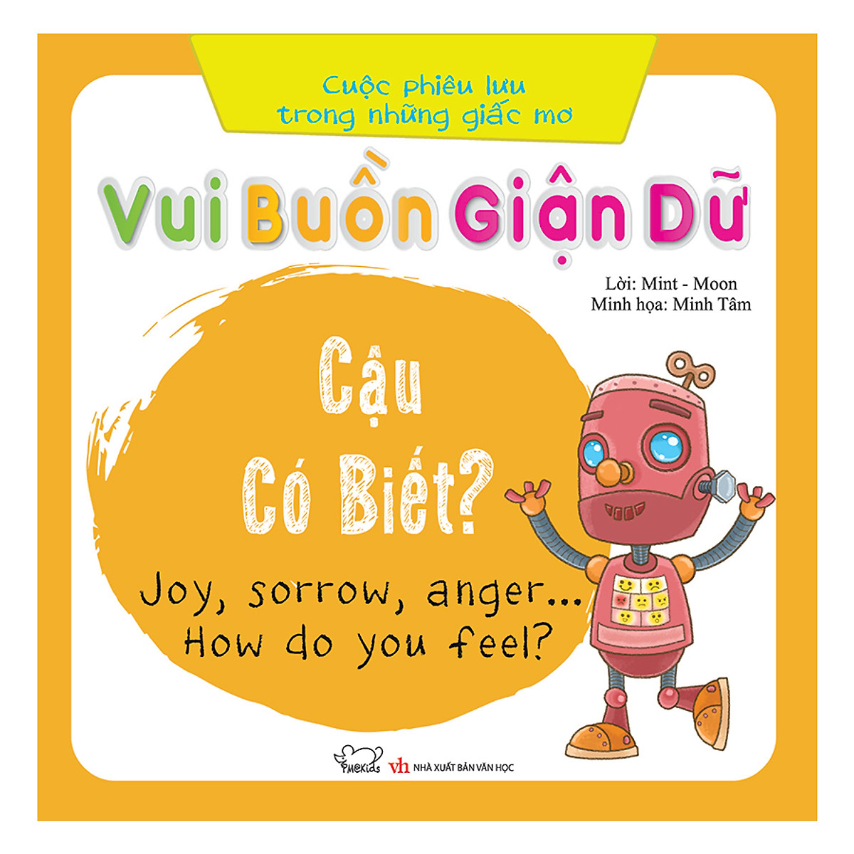 Cuộc Phiêu Lưu Của Những Giấc Mơ - Vui, Buồn, Giận Dữ... Cậu Có Biết?(Song Ngữ Việt - Anh)