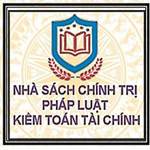 NHÀ SÁCH CHÍNH TRỊ PHÁP LUẬT KIỂM TOÁN TÀI CHÍNH 