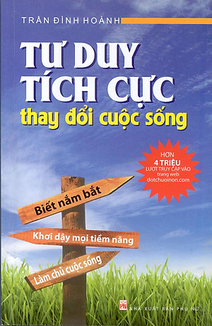 Sách Tư Duy Tích Cực Thay Đổi Cuộc Sống (In Lần 8)